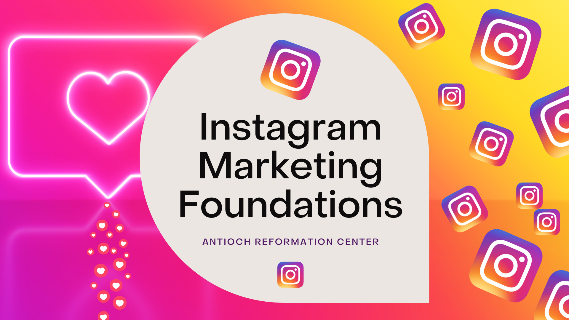 INSTAGRAM MARKETING FOUNDATIONS